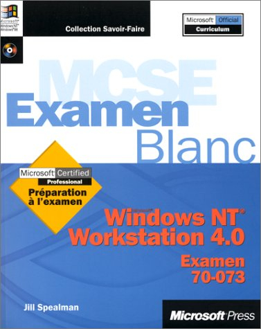 MCSE, Microsoft Windows NT Workstation 4.0 : examen 70-073