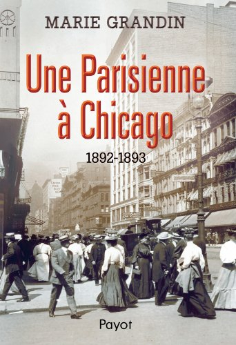 Une Parisienne à Chicago : 1892-1893