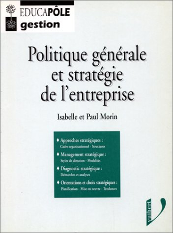 Politique générale et stratégie de l'entreprise