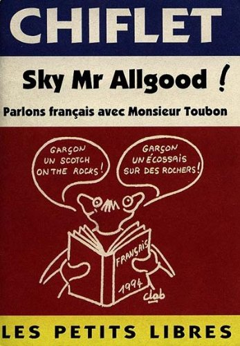 Sky Mr. Allgood ! parlons français avec M. Toubon