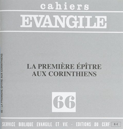 Cahiers Evangile, n° 66. La première épître aux Corinthiens