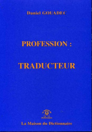 Profession traducteur : ingénieur en communication multilingue et multimédia : APE748F, alias