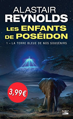 Les enfants de Poséidon. Vol. 1. La terre bleue de nos souvenirs