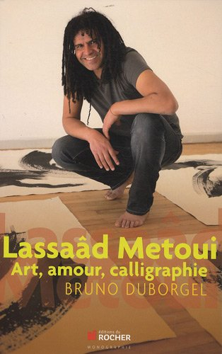 Lassaâd Metoui : art, amour, calligraphie