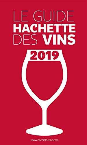Le guide Hachette des vins : sélection 2019