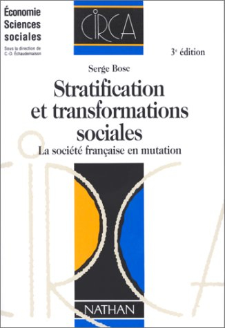 stratification et transformations sociales. la société française en mutation, 3ème édition