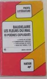 Baudelaire, Les Fleurs du mal : 10 poèmes expliqués
