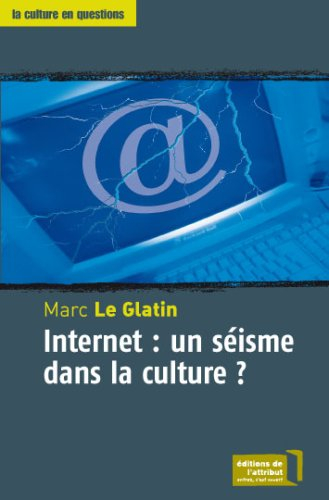 Internet : un séisme dans la culture ?