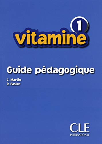 Vitamine 1 : guide pédagogique