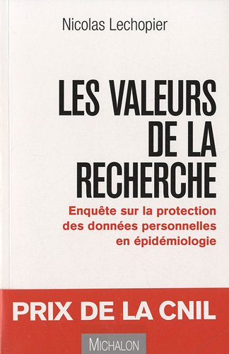 Les valeurs de le recherche : enquête sur la protection des données personnelles en épidémiologie