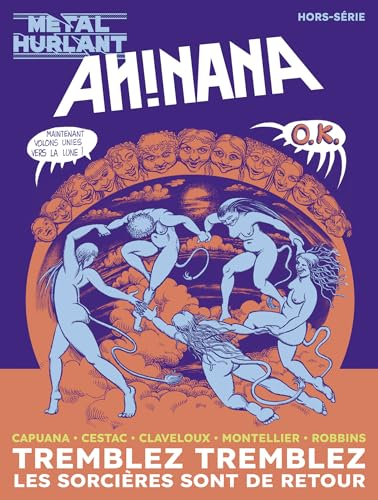 Métal hurlant, hors-série. Ah!Nana : tremblez, tremblez, les sorcières sont de retour