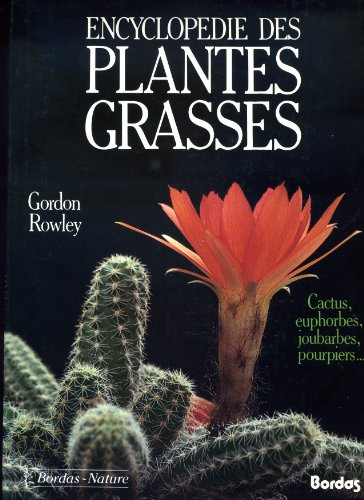 Encyclopédie des plantes grasses