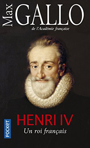 Henri IV : un roi français