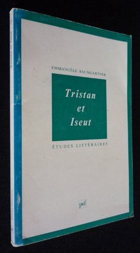 " tristan et iseut " / de la légende aux recits en vers