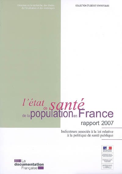 L'état de santé de la population en France : indicateurs associés à la loi relative à la politique d