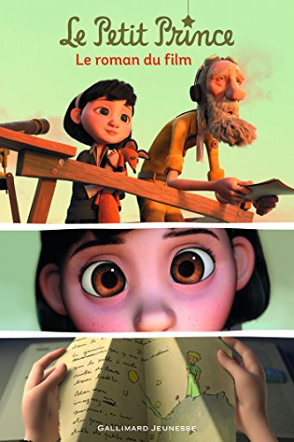 Le Petit Prince : le roman du film