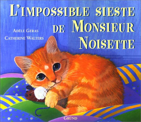 L'impossible sieste de Monsieur Noisette