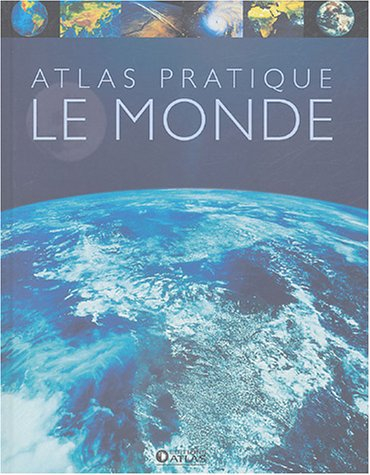 Atlas pratique du monde : édition 2005