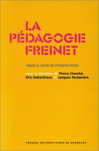 La pédagogie Freinet : mises à jour et perspectives