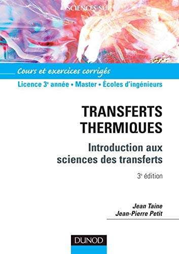 Transferts thermiques : cours et exercices corrigés : licence 3e année, Master, écoles d'ingénieurs