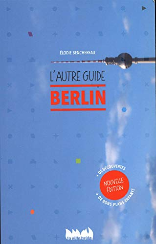 Berlin : l'autre guide