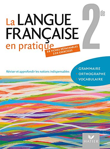 La langue française en pratique : 2de
