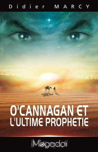 O'Cannagan et l'ultime prophétie