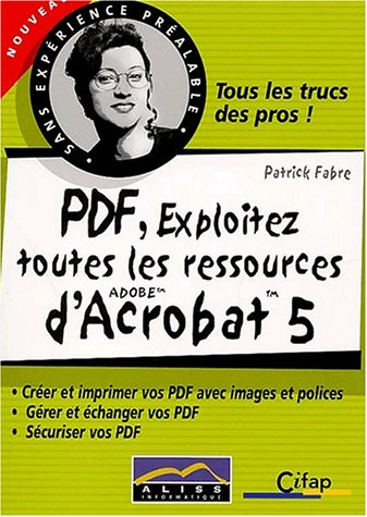 PDF, exploitez toutes les ressources d'Acrobat 5