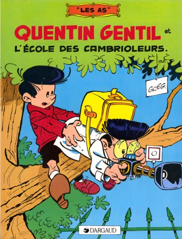 Quentin Gentil et l'école des cambrioleurs