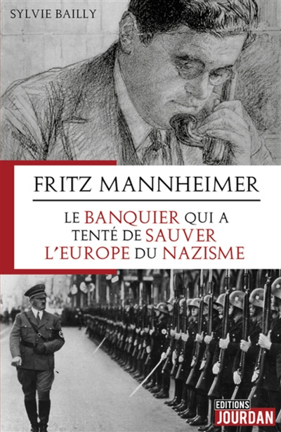 Fritz Mannheimer, le banquier qui a tenté de sauver l'Europe du nazisme