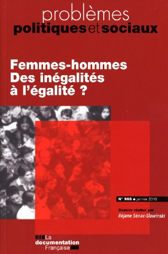 Problèmes politiques et sociaux, n° 968. Femmes-hommes : des inégalités à l'égalité ?
