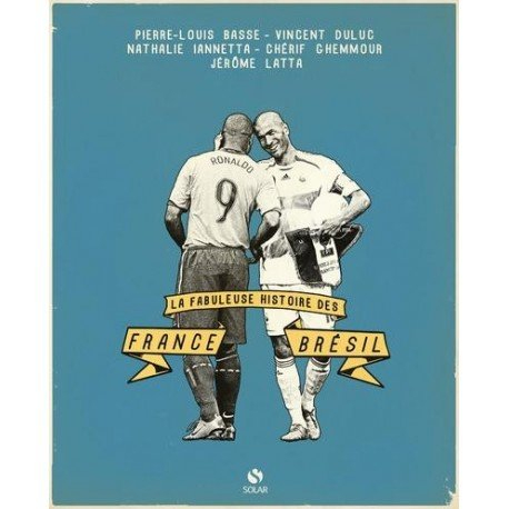 La fabuleuse histoire des France Brésil