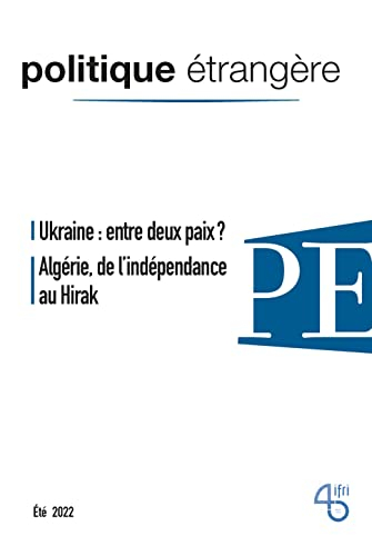 Politique étrangère, n° 2 (2022). Ukraine : entre deux paix ?
