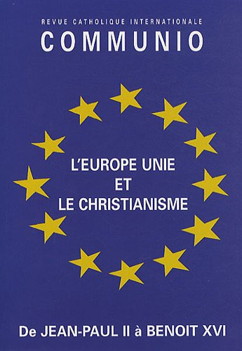communio, n, 3, 2005 : l'europe unie et le christianisme