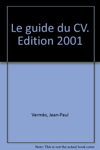 Le Guide du CV 2001