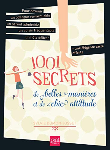 1.001 secrets de belles manières et de chic attitude