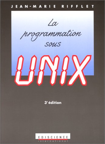 La Programmation sous Unix