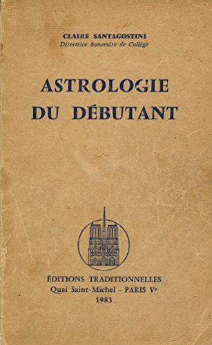 astrologie du débutant / santagostini, claire / réf18857