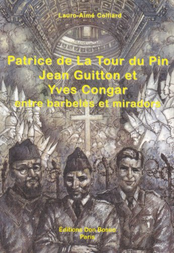 Patrice de la Tour du Pin, Jean Guitton et Yves Congar : trois pionniers de l'oecuménisme entre barb