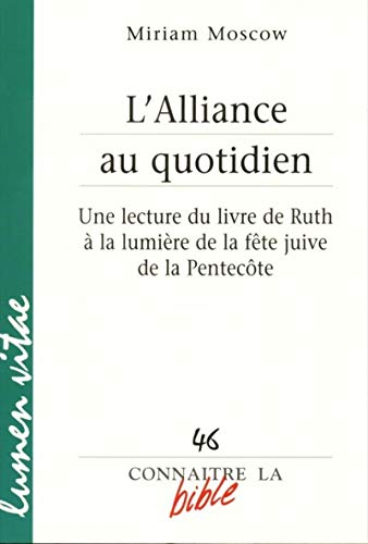 L'Alliance au quotidien : une lecture du livre de Ruth à la lumière de la fête juive de la Pentecôte