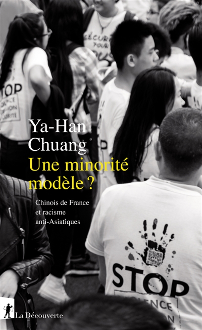 Une minorité modèle ? : Chinois de France et racisme anti-Asiatiques