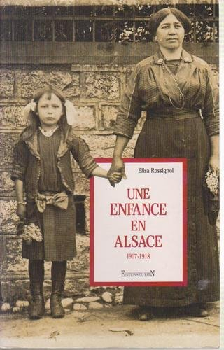 Une enfance en Alsace : 1907-1918