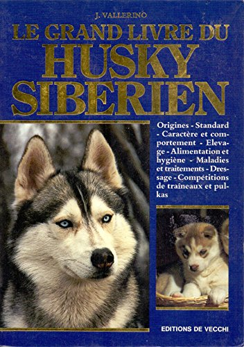 Le Grand livre du husky sibérien