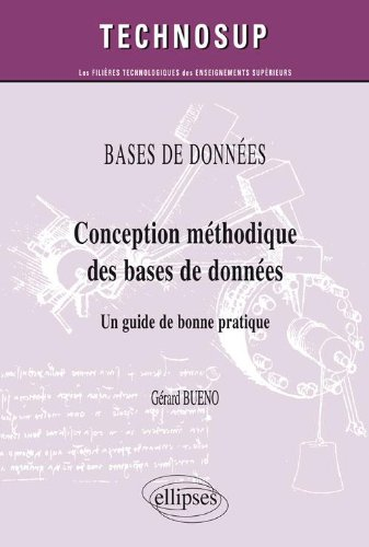 Conception méthodique des bases de données : un guide de bonne pratique