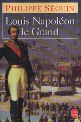 Louis Napoléon le grand