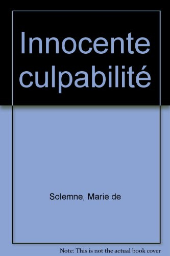 Innocente culpabilité : entretiens avec Paul Ricoeur, Stan Rougier, Yves Leloup, Philippe Naquet