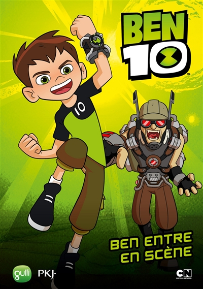 Ben 10. Vol. 1. Ben entre en scène