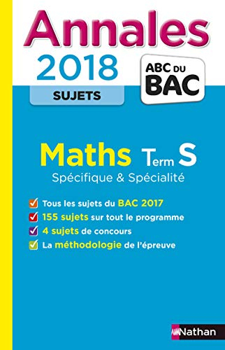 Maths terminale S spécifique & spécialité : annales 2018