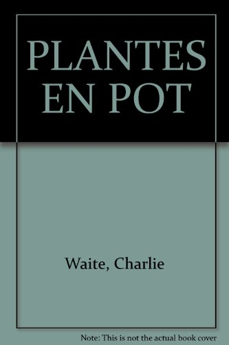 Les Plantes en pots