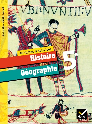 Histoire géographie 5e : 40 fiches d'activités